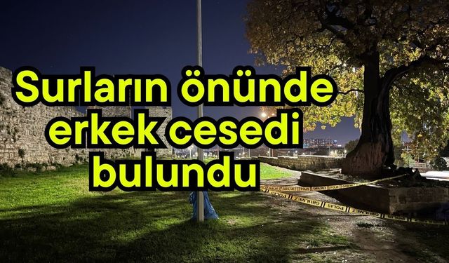 Surların önünde erkek cesedi bulundu