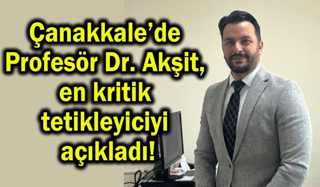 Çanakkale’de profesörden çok önemli açıklamalar (Video)