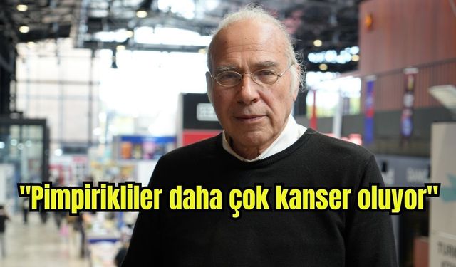 "Pimpirikliler daha çok kanser oluyor" (Video)