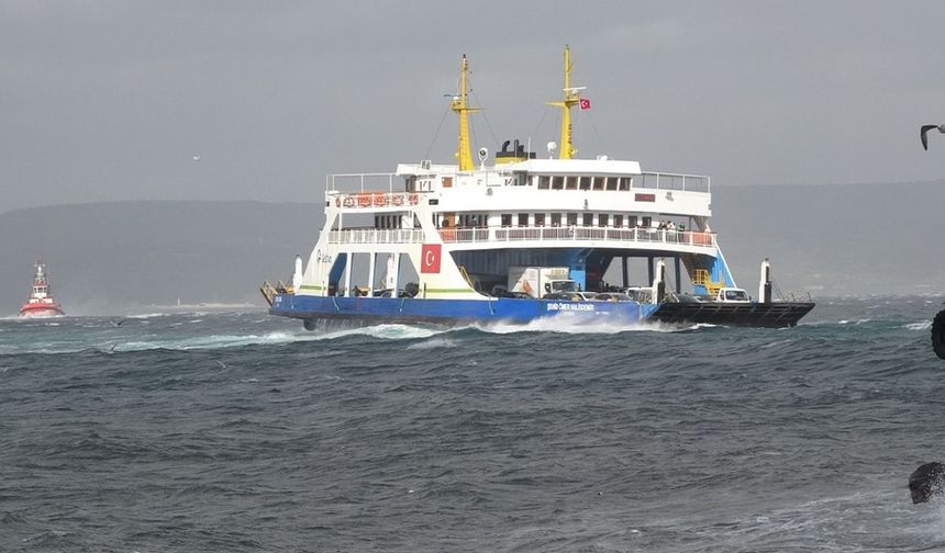 Çanakkale'de yarınki feribot seferleri iptal edildi