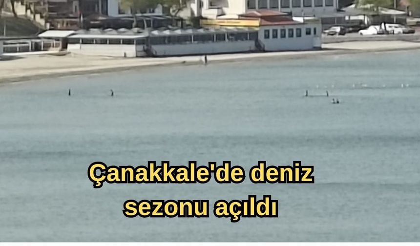 Çanakkale'de deniz sezonu açıldı
