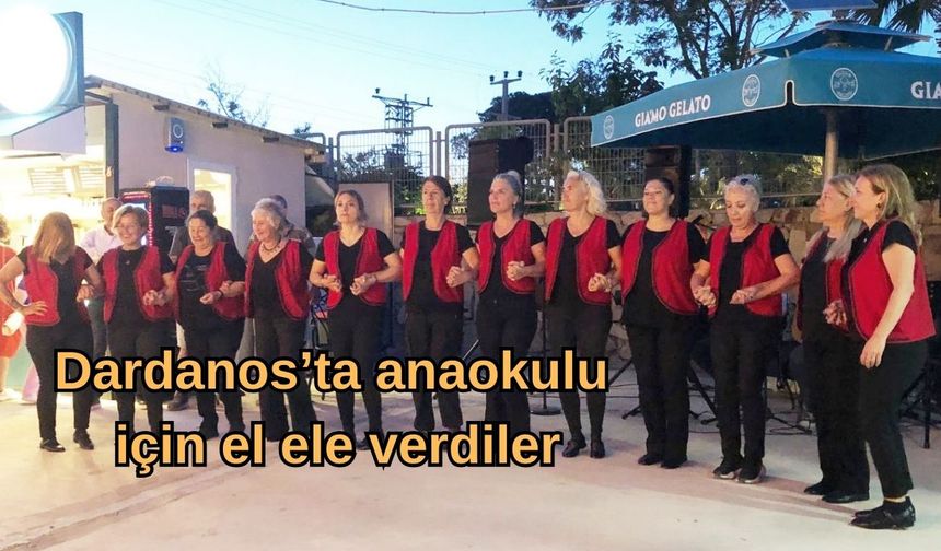 Dardanos’ta anaokulu için el ele verdiler