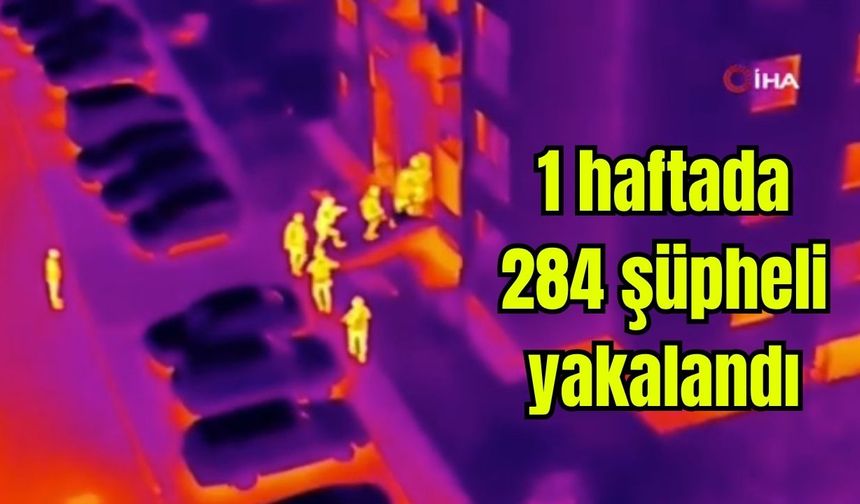Çanakkale'nin de dahil olduğu operasyonlarda 1 haftada 284 şüpheli yakalandı