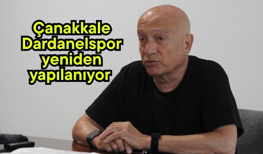 Çanakkale Dardanelspor yeniden yapılanıyor