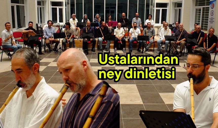 Ustalardan ney dinletisi (Video)