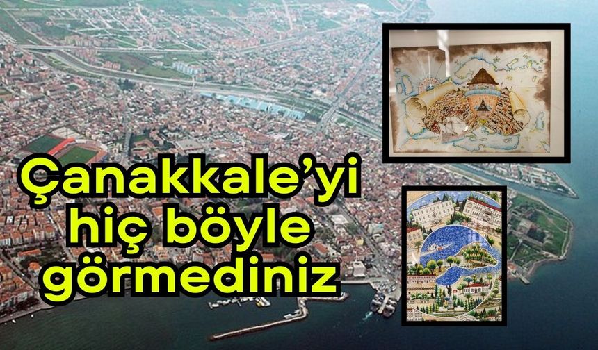 Çanakkale’yi hiç böyle görmediniz