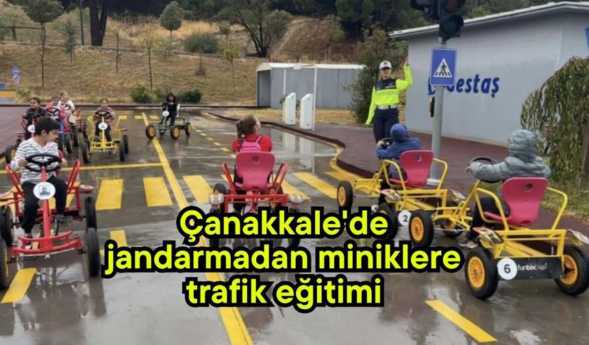 Çanakkale'de jandarmadan miniklere trafik eğitimi