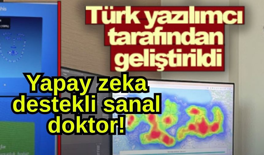 Yapay zeka destekli sanal doktor!