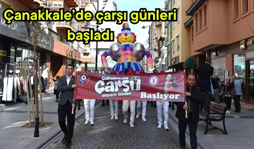 Çanakkale’de çarşı günleri başladı (Video)