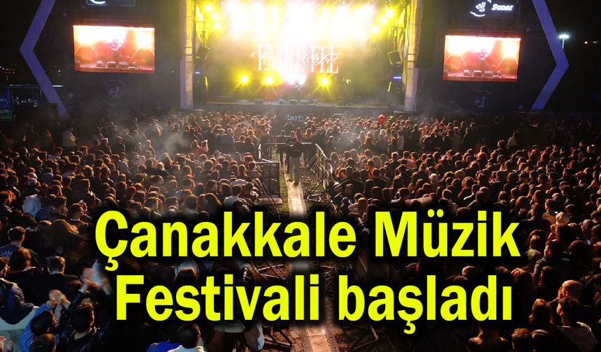 Çanakkale Müzik Festivali başladı