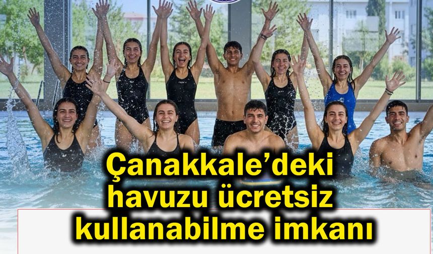 Çanakkale’deki havuzu ücretsiz kullanabilme imkanı