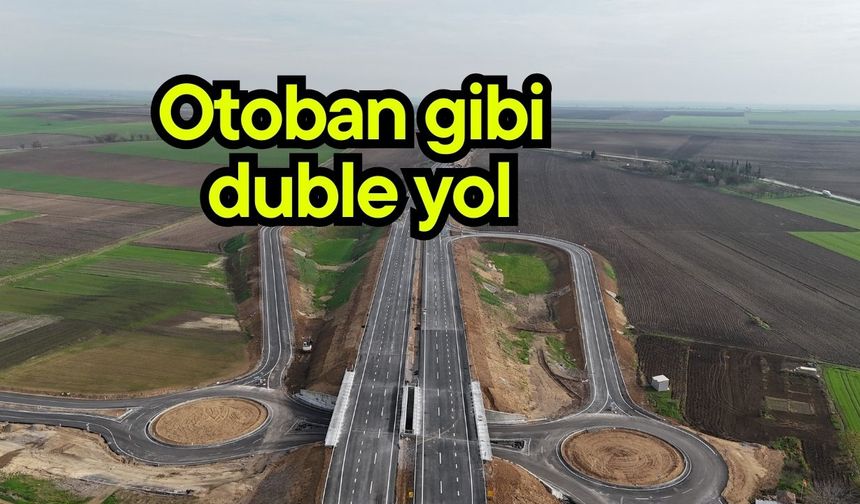 Otoban gibi duble yol
