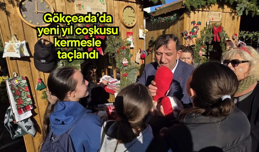 Gökçeada’da yeni yıl coşkusu kermesle taçlandı