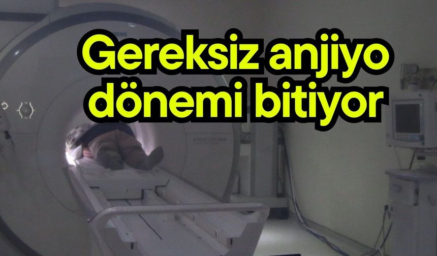 Gereksiz anjiyo dönemi bitiyor