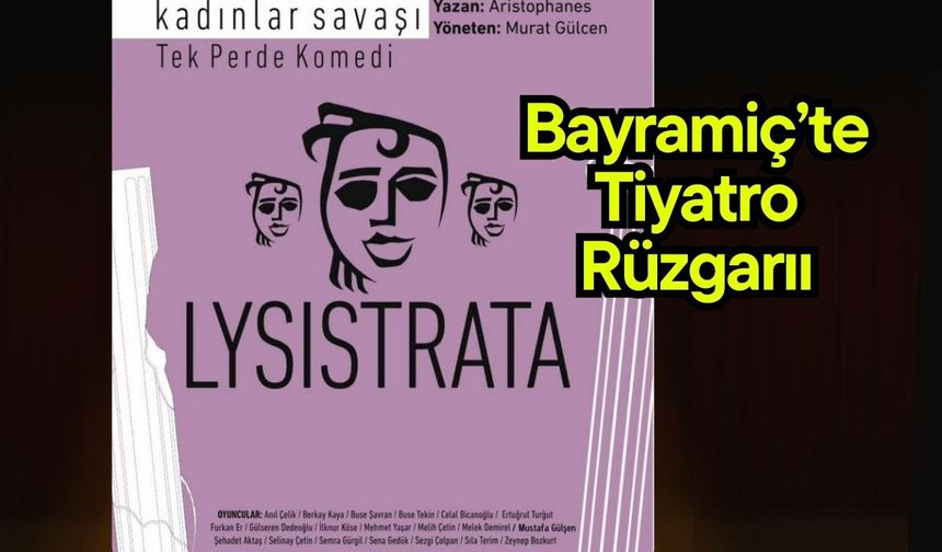 Bayramiç’te tiyatro rüzgarı