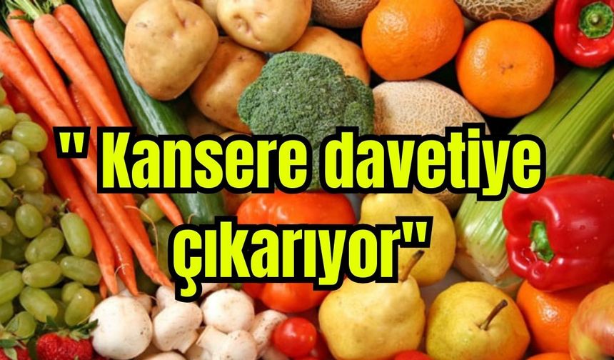 "Az sebze ve meyve tüketimi, kansere davetiye çıkarıyor"