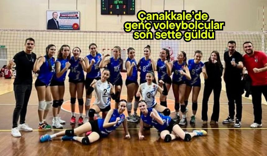 Çanakkale’de genç voleybolcular son sette güldü