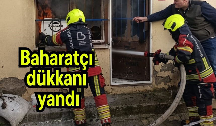 Baharatçı dükkanı yandı