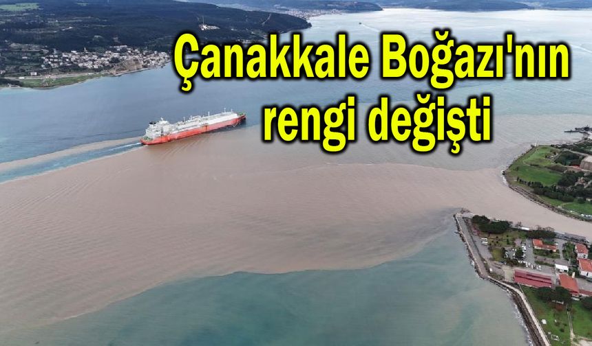 Çanakkale Boğazı'nın rengi değişti (Video)