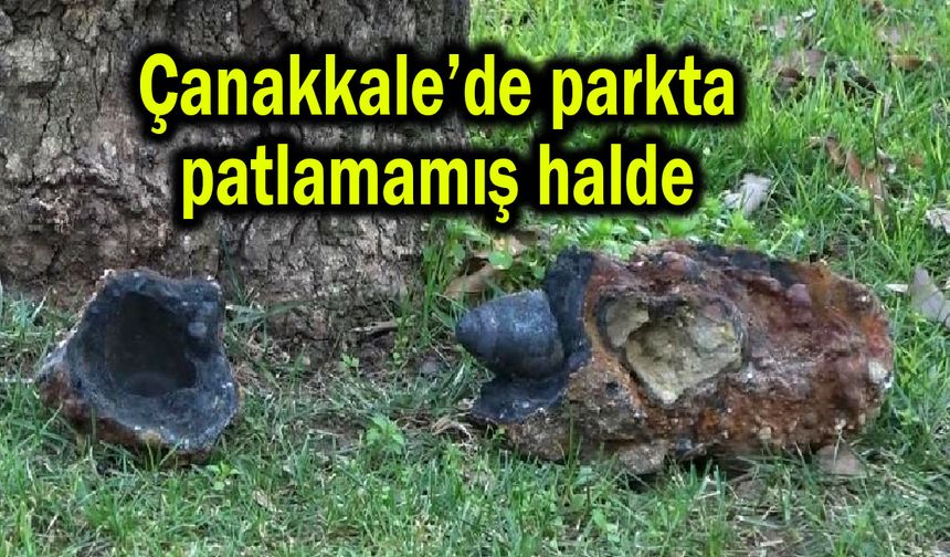Çanakkale’de parkta patlamamış halde (Video)