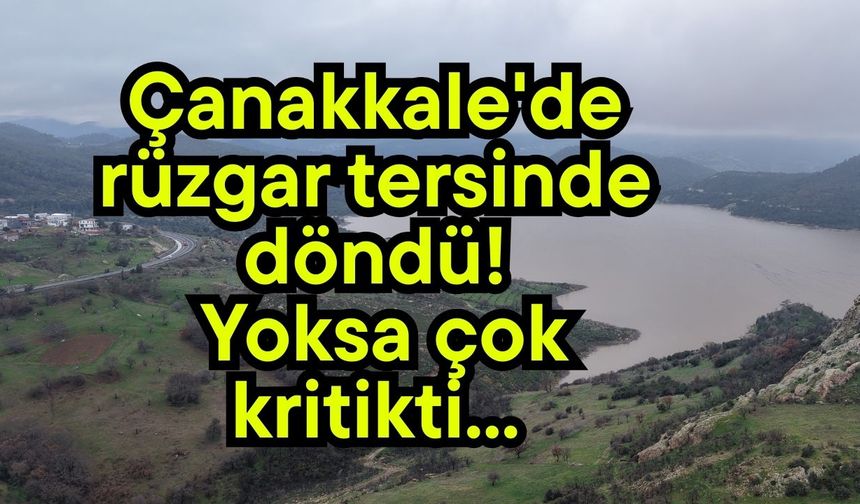 Çanakkale'de rüzgar tersinde döndü! Yoksa çok kritikti...(Video)