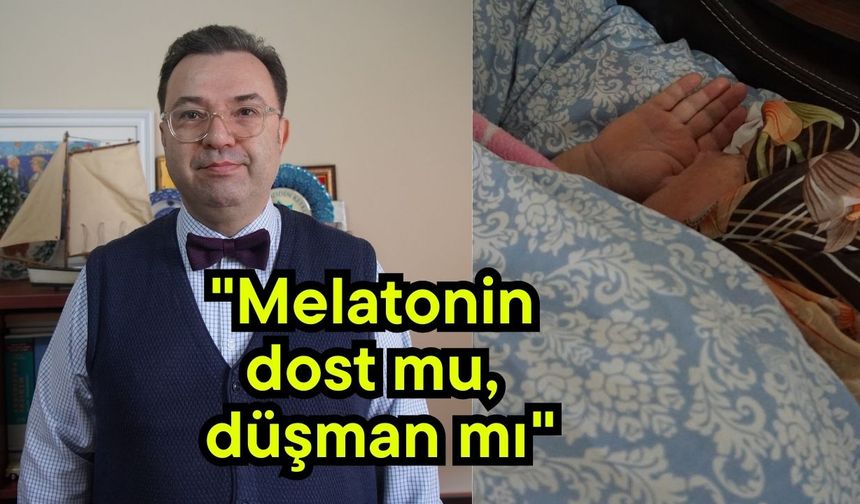 "Melatonin dost mu, düşman mı" (Video)