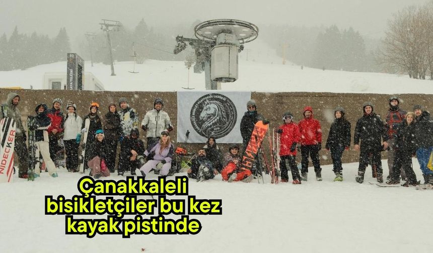 Çanakkaleli bisikletçiler bu kez kayak pistinde