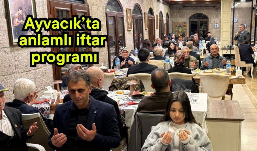 Ayvacık’ta anlamlı iftar programı