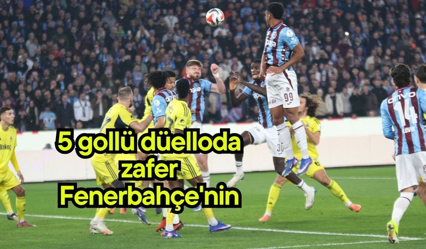 5 gollü düelloda zafer Fenerbahçe'nin