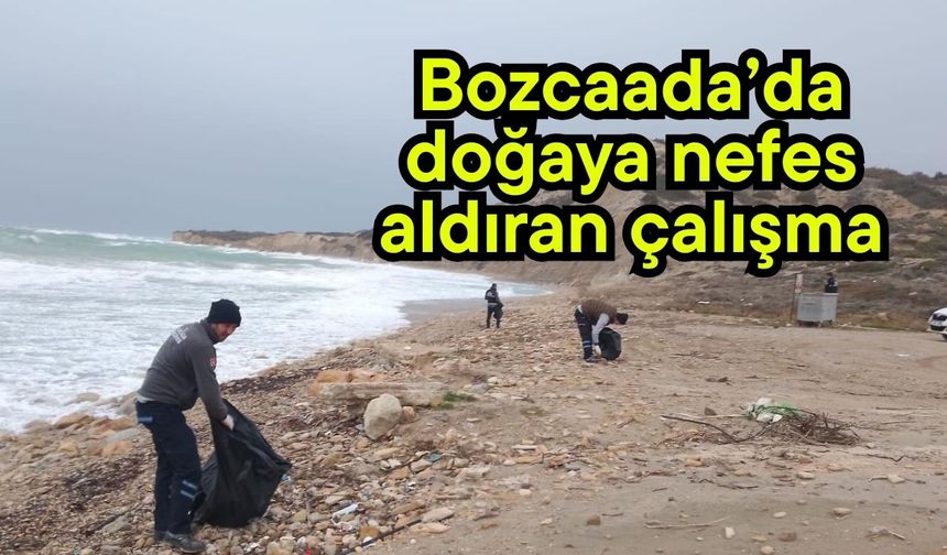 Bozcaada’da doğaya nefes aldıran çalışma