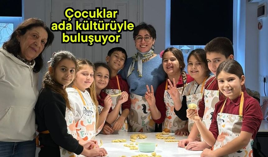 Çocuklar ada kültürüyle buluşuyor