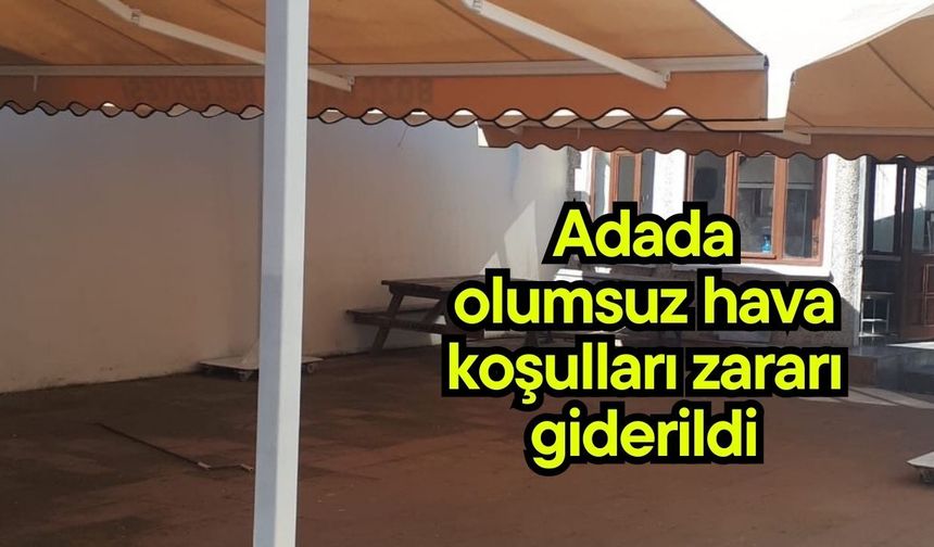 Adada olumsuz hava koşulları zararı giderildi