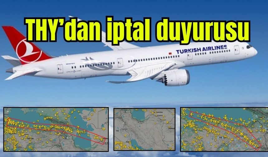 Türk Hava Yolları’ndan Ortadoğu seferlerine yönelik iptal duyurusu