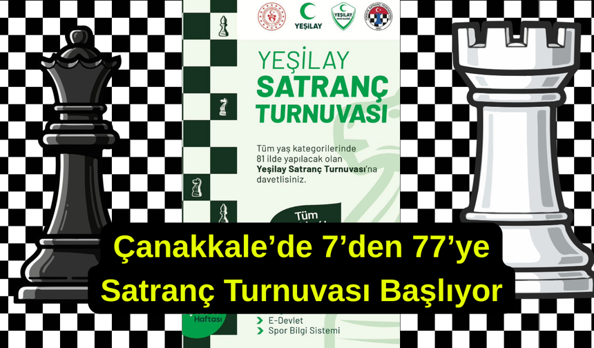 Çanakkale’de 7’den 77’ye Yeşilay Haftası Satranç Turnuvası Başlıyor