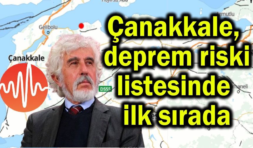 Çanakkale, deprem riski listesinde ilk sırada