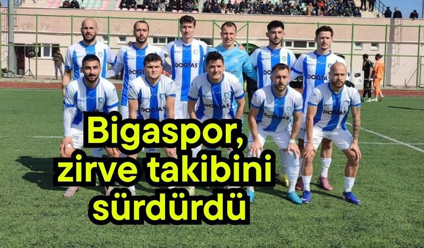Bigaspor, zirve takibini sürdürdü