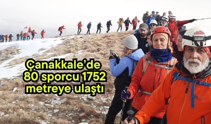 Çanakkale’de 80 sporcu 1752 metreye ulaştı