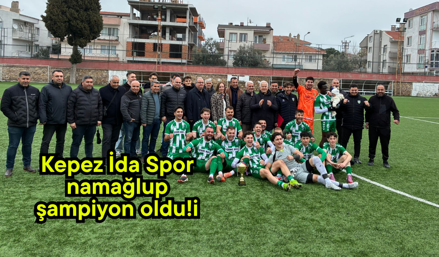 Kepez İda Spor namağlup şampiyon oldu!