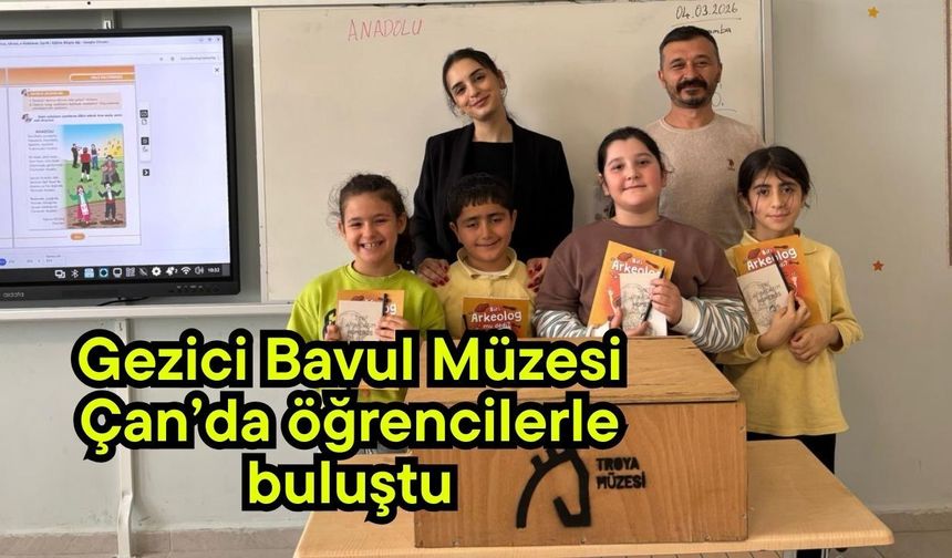 Gezici Bavul Müzesi Çan’da öğrencilerle buluştu