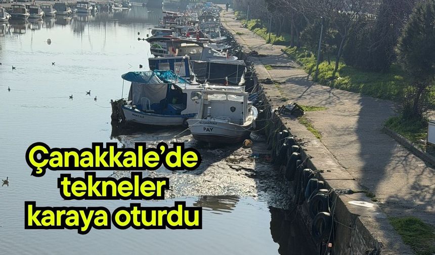 Çanakkale’de tekneler karaya oturdu