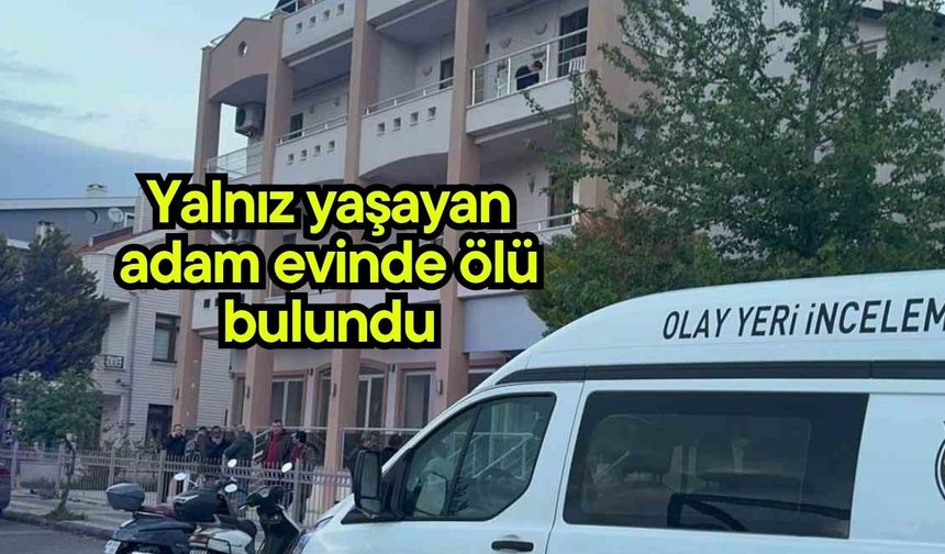 Yalnız yaşayan adam evinde ölü bulundu