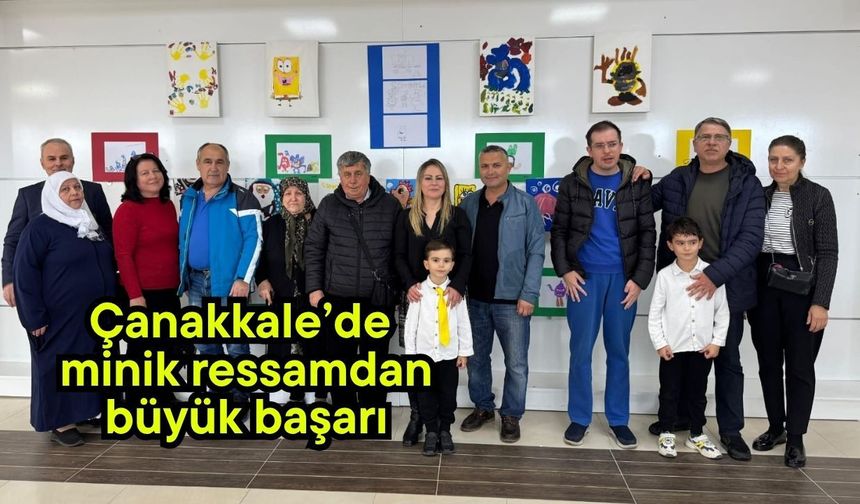 Çanakkale’de minik ressamdan büyük başarı