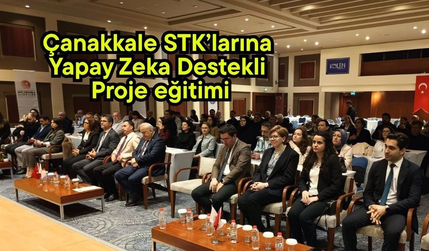 Çanakkale STK’larına Yapay Zeka Destekli Proje eğitimi