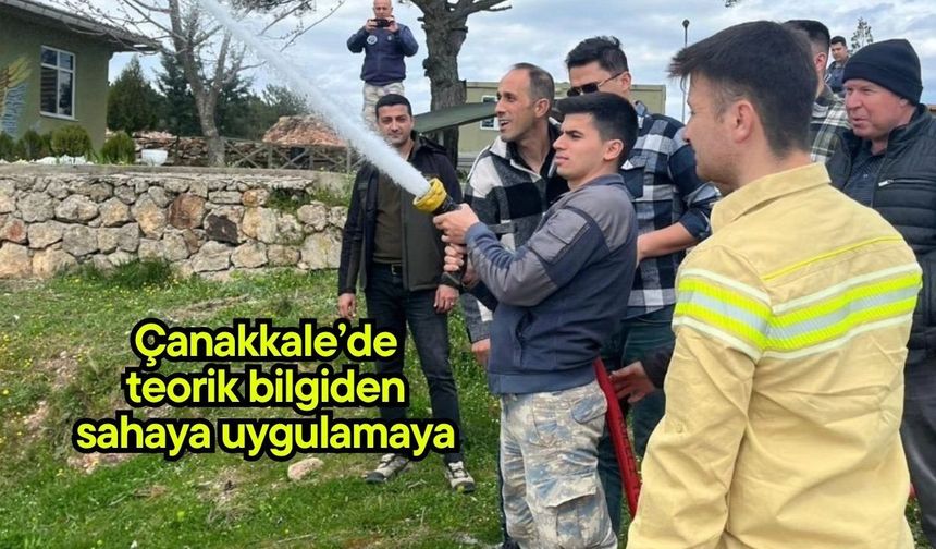 Çanakkale’de teorik bilgiden sahaya uygulamaya