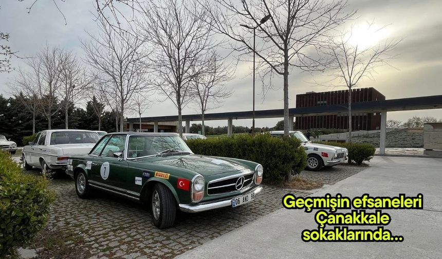 Geçmişin efsaneleri Çanakkale sokaklarında…