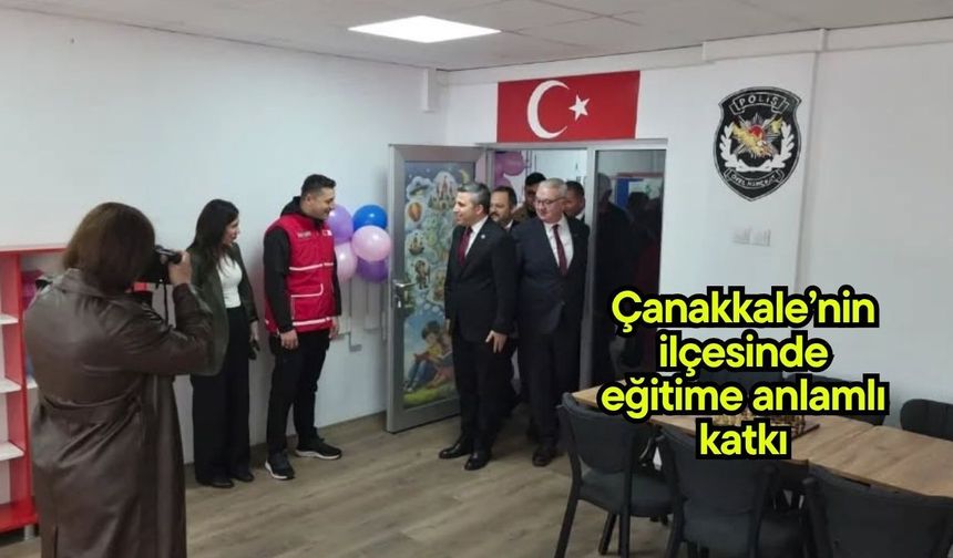 Çanakkale’nin ilçesinde eğitime anlamlı katkı