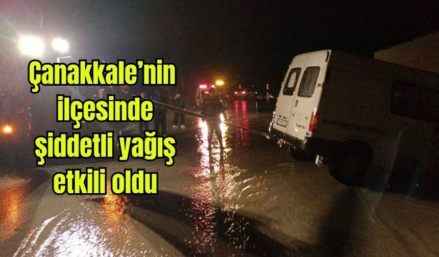 Sağanak Ayvacık'ı Vurdu (Video)