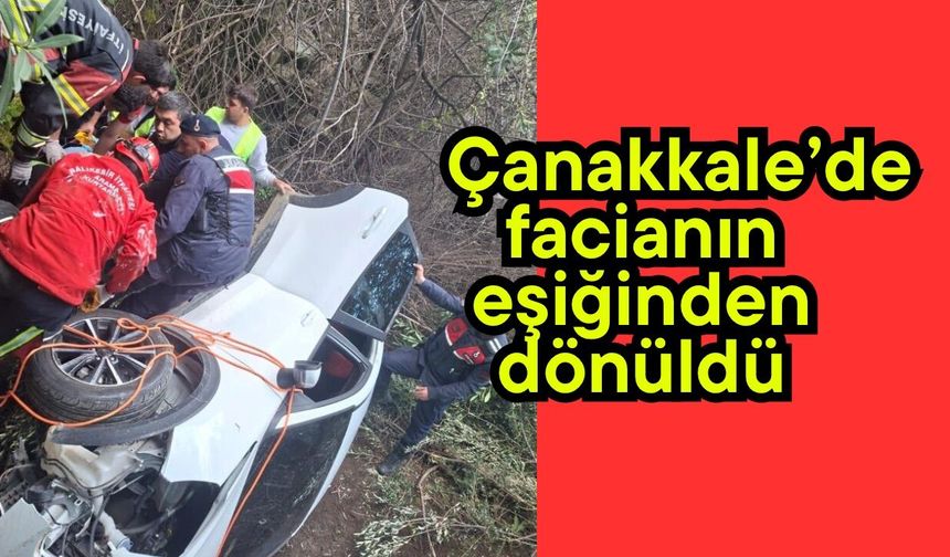 Çanakkale’de facianın eşiğinden dönüldü (Video)