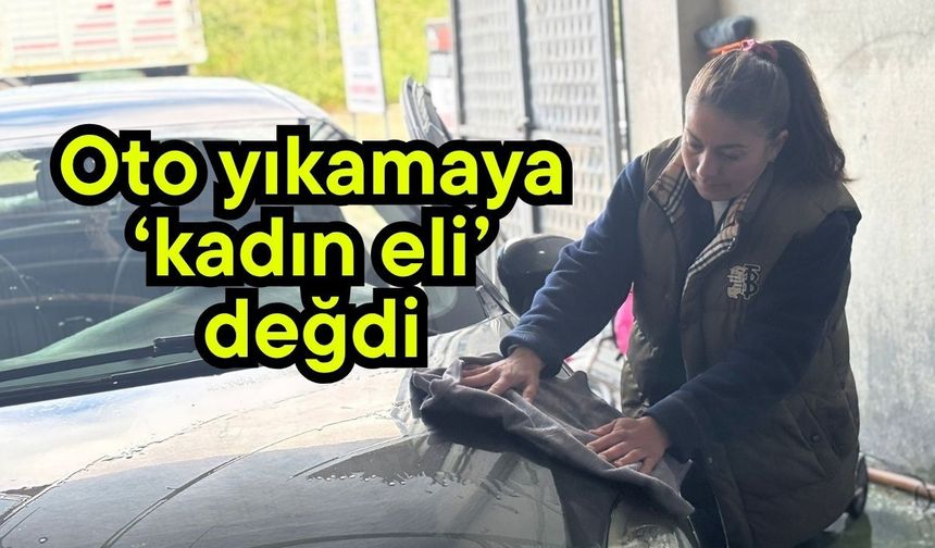 Oto yıkamaya ‘kadın eli’ değdi (Video)
