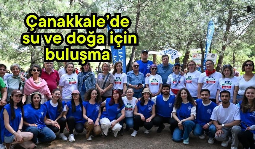 Çanakkale’de su ve doğa için buluşma
